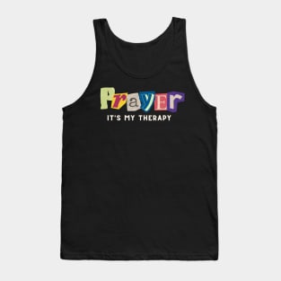 Prayer It's My Therapy Christian Tank Top